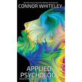 Applied Psychology: Applying Social Psychology, Cognitive Psychology And More To Real-World Problems