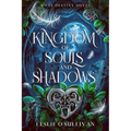 A Kingdom of Souls and Shadows