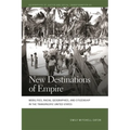 New Destinations of Empire: Mobilities, Racial Geographies, and Citizenship in the Transpacific United States