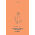 Dissident Gut: Technologies of Regularity, Politics of Revolt