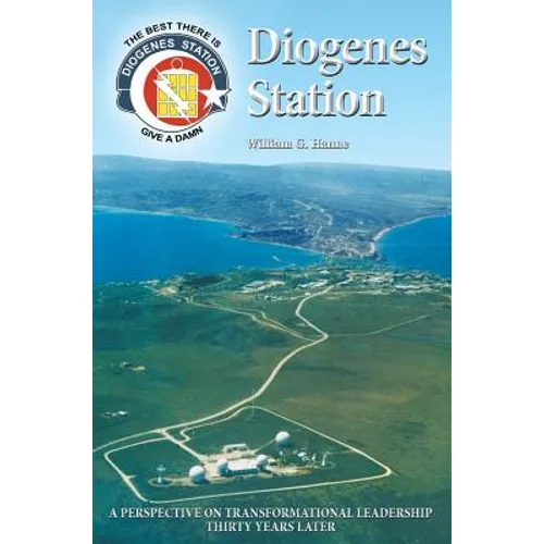 Diogenes Station: A Perspective on Transformational Leadership Thirty Years Later