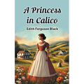 A Princess in Calico