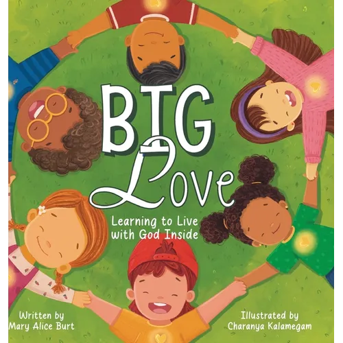 Big Love: Learning to Live with God Inside