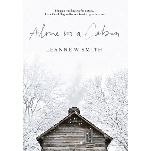 Alone in a Cabin