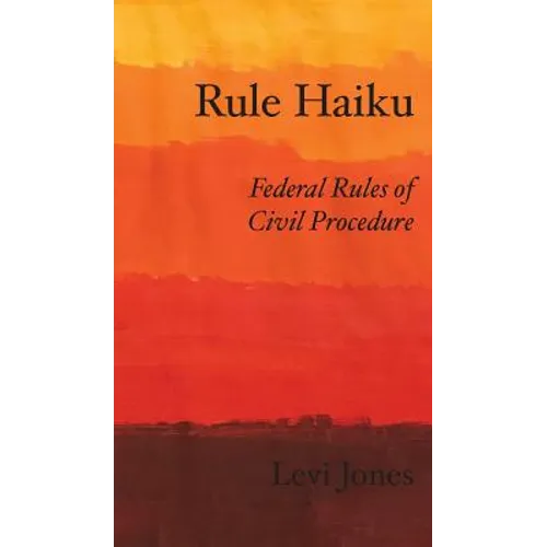 Rule Haiku: Federal Rules of Civil Procedure