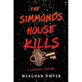 The Simmonds House Kills: A Lakeside U Mystery