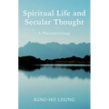 Spiritual Life and Secular Thought: A Phenomenology