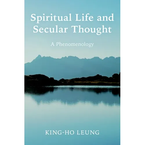 Spiritual Life and Secular Thought: A Phenomenology