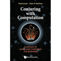 Conjuring with Computation