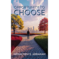 Opportunity to Choose