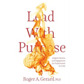 Lead With Purpose: Reignite Passion and Engagement for Professionals in Crisis