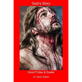 God's Story: Good Friday & Easter