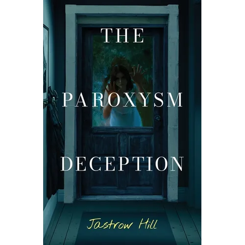 The Paroxysm Deception