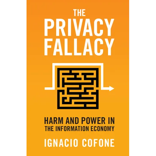 The Privacy Fallacy