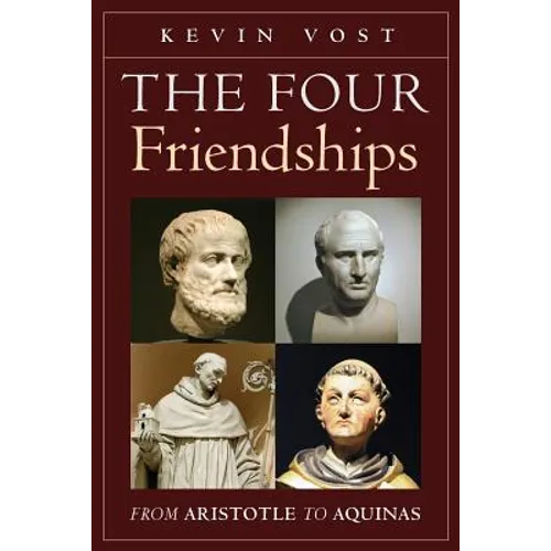 The Four Friendships: From Aristotle to Aquinas