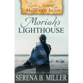 Love's Journey on Manitoulin Island: Moriah's Lighthouse