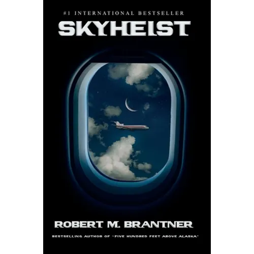 Skyheist: An Aviation Thriller