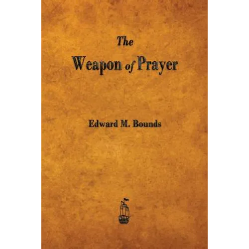 The Weapon of Prayer