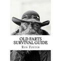 An Old Farts Survival Guide