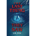 The Last Thing They Saw