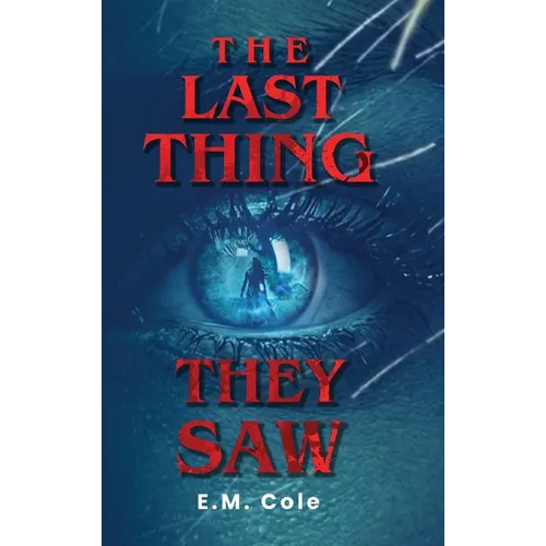 The Last Thing They Saw