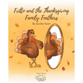 Fritto and the Thanksgiving Family Feathers