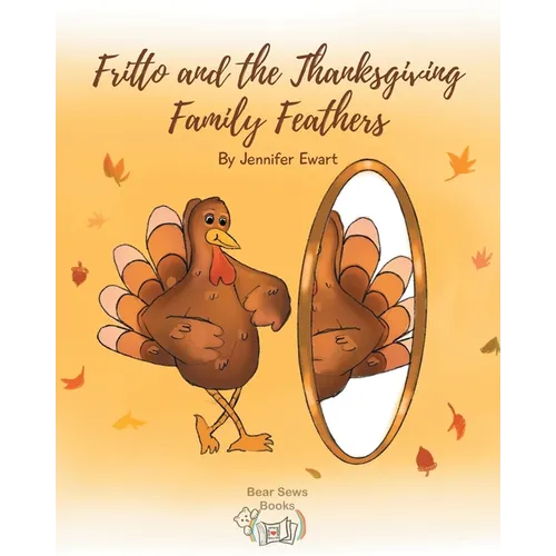 Fritto and the Thanksgiving Family Feathers