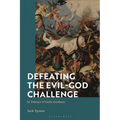 Defeating the Evil-God Challenge: In Defence of God's Goodness