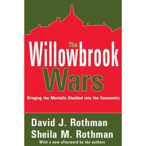 The Willowbrook Wars: Bringing the Mentally Disabled Into the Community