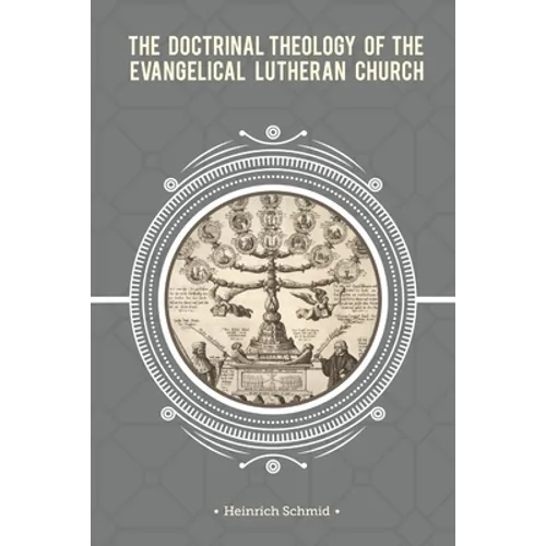The Doctrinal Theology of the Evangelical Lutheran Church