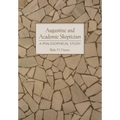 Augustine and Academic Skepticism: A Philosophical Study