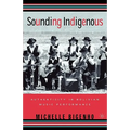 Sounding Indigenous: Authenticity in Bolivian Music Performance
