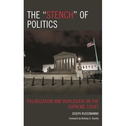 The "Stench" of Politics: Polarization and Worldview on the Supreme Court