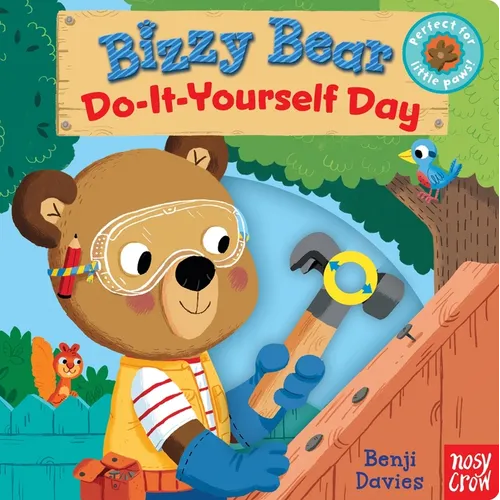 Bizzy Bear: Do-It-Yourself Day: (Interactive DIY Board Book for Toddlers - With Sturdy Tabs and Slides to Push and Pull)