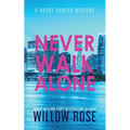 Never Walk Alone