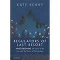 Regulators of Last Resort