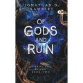 Of Gods and Ruin