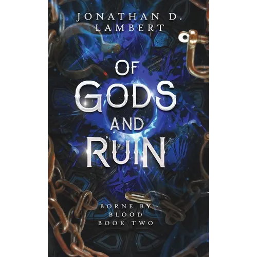 Of Gods and Ruin