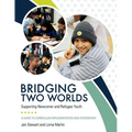 Bridging Two Worlds: Supporting Newcomer and Refugee Youth