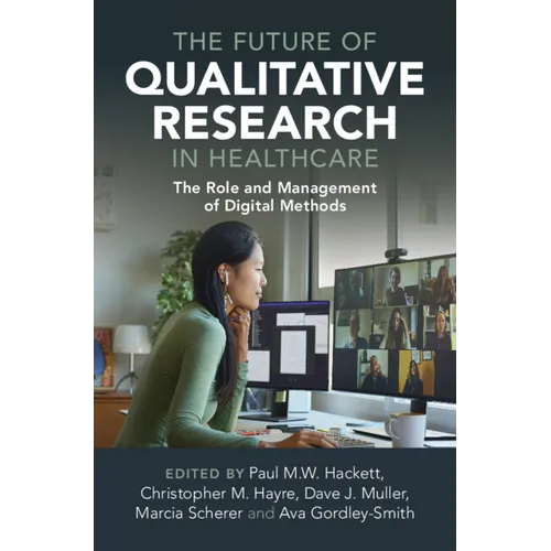 The Future of Qualitative Research in Healthcare