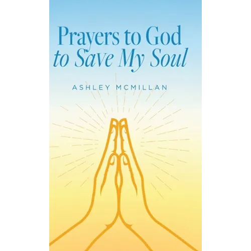 Prayers to God to Save My Soul