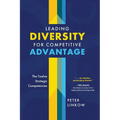 Leading Diversity for Competitive Advantage: The Twelve Strategic Competencies
