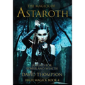 The Magick of Astaroth: Rituals for Power and Wealth