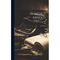 Benedict Arnold: A Biography