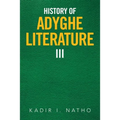 History of Adyghe Literature Iii