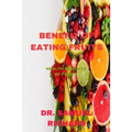 Benefit of Eating Fruits: Health Benefits of Fruits