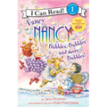 Fancy Nancy: Bubbles, Bubbles, and More Bubbles!