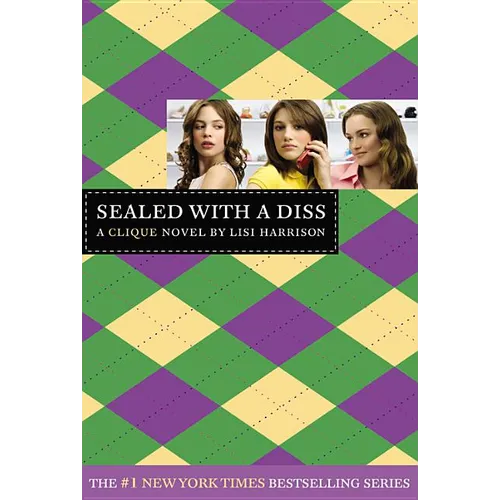 Sealed with a Diss: A Clique Novel