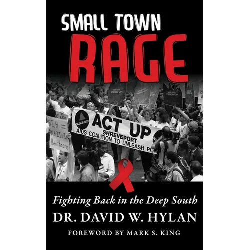 Small Town Rage: Fighting Back in the Deep South