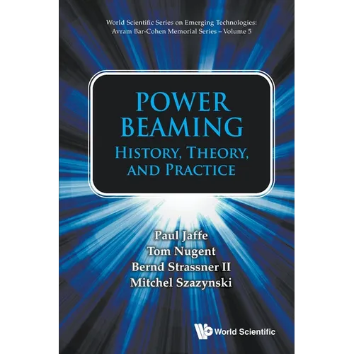 Power Beaming: History, Theory, and Practice